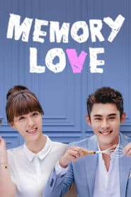 Memory Love หัวใจรักไม่ลืมเลือน พากย์ไทย (จบ)