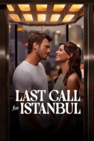 Last Call for Istanbul (2023) NETFLIX บรรยายไทย