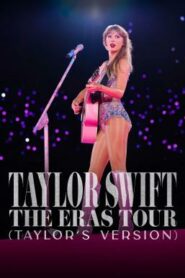 Taylor Swift The Eras Tour (Taylor’s Version) (2024) บรรยายไทย