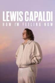 Lewis Capaldi: How I’m Feeling Now (2023) NETFLIX บรรยายไทย